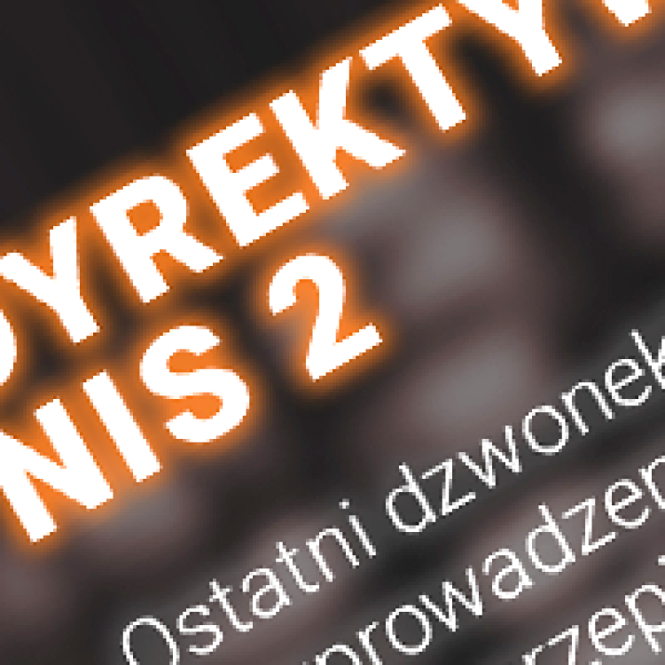 NIS 2 – najwyższy czas na działanie